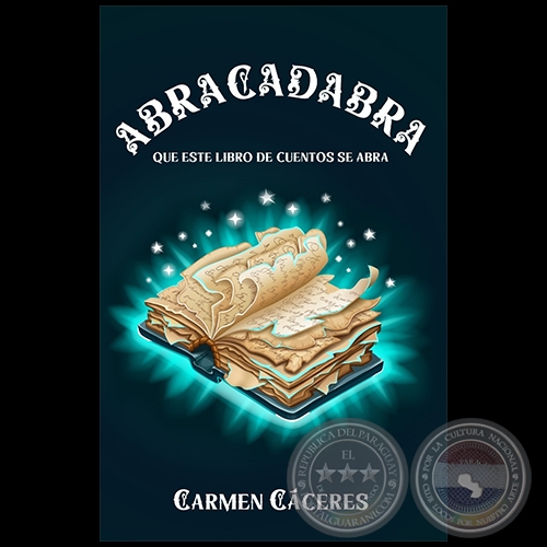  ABRACADABRA - Autora: CARMEN CÁCERES - Año 2021